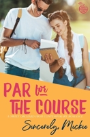 Par for the Course: A Sweet Orchard High Contemporary Romance 1735948314 Book Cover