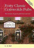 Forty Classic Cotswolds Pubs 0955195306 Book Cover