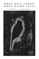When Rain Comes, When Night Falls 1389214893 Book Cover