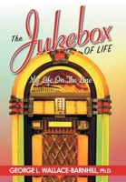 The Jukebox of Life : My Life on the Line 1982240229 Book Cover