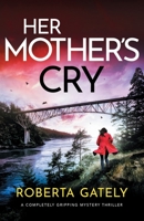 Her Mother's Cry 180019031X Book Cover