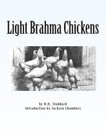 Light Brahma Chickens: Chicken Breeds Book 25 1548372870 Book Cover