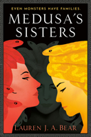 Medusa's Sisters 0593547764 Book Cover