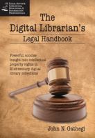 The Digital Librarian's Legal Handbook 1555706495 Book Cover