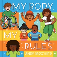 My Body, My Rules 1499818149 Book Cover