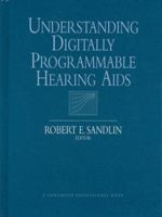 Understanding Digitally Programmable Hearing AIDS 020514845X Book Cover