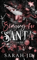 Slaying for Santa: a dark enemies-to-lovers single dad age gap Christmas romance (Festive & Filthy Treat) 1764225163 Book Cover