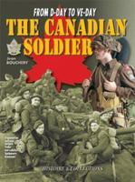 CANADIAN SOLDIER IN WORLD WAR II: From D-Day to VE-Day (From D Day to Ve Day Vol 3) 2913903517 Book Cover