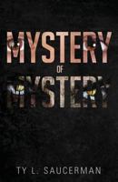 Mystery of Mystery 1633065561 Book Cover