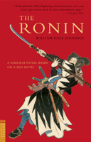 The Ronin: A Novel Based on a Zen Myth 0804834148 Book Cover