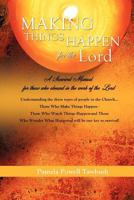 Making Things Happen for the Lord 1619966344 Book Cover