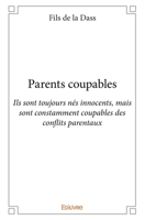 Parents coupables (French Edition) 2334125903 Book Cover