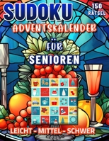 Sudoku Adventskalender Senioren: Weihnachtspuzzle Buch. Achtsame Dezember-Rätselherausforderungen (German Edition) B0CJ45V8PS Book Cover