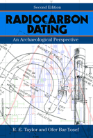 Radiocarbon Dating: An Archaeological Perspective 1598745905 Book Cover