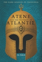 ATENE AND THE PROPHECY OF ATLANTIS: The Dark Shadow of Creocopia B0FQTYWPWX Book Cover