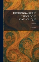 Dictionnaire De ThÃ(c)ologie Catholique (French Edition) 1025601890 Book Cover