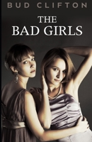 The Bad Girls 1952138787 Book Cover