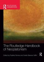 The Routledge Handbook of Neoplatonism 1844656268 Book Cover