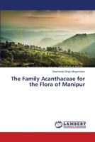 The Family Acanthaceae for the Flora of Manipur 365951943X Book Cover
