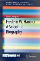 Frederic W. Harmer: A Scientific Biography 3319077031 Book Cover