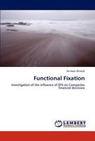 Functional Fixation: Investigation of the influence of EPS on Companies financial decisions 3659168521 Book Cover