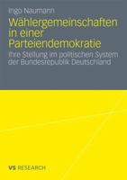 Wahlergemeinschaften in Einer Parteiendemokratie: Ihre Stellung Im Politischen System Der Bundesrepublik Deutschland 3531184814 Book Cover