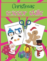 Christmas Scissor Skills: A Fun Cut & Paste Activity Book & Advent Calendar For Kids Ages 3-5 -Great Gift Idea For Toddlers & Kindergarten & ... B08QRVHYKW Book Cover