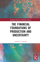 The Financial Foundations of Production and Uncertainty 1032262001 Book Cover
