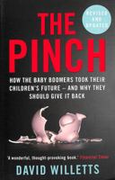 The Pinch: How the Baby Boomers Took Their Children's Future - And Why They Should Give It Back 1848872313 Book Cover