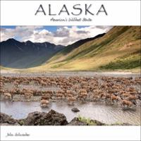 Alaska America's Wildest State 0979487412 Book Cover