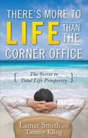 There's More to Life Than the Corner Office 007160930X Book Cover