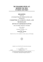 The Endangered Species Act: reviewing the nexus of science and policy 1700927272 Book Cover