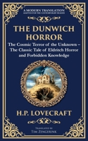 The Dunwich Horror: A Legendary Lovecraftian Cosmic Horror Tale - Eldritch Terror in a Small Town (Library of Alexandria) 1804219401 Book Cover