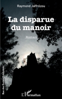 La disparue du manoir (Rue Des Écoles) (French Edition) 2343195315 Book Cover