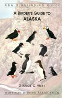 A Birder's Guide to Alaska 1878788485 Book Cover