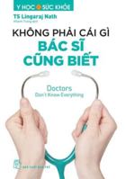 Doctors Don't Know Everything 6041261416 Book Cover