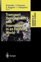 Transport Developments and Innovations in an Evolving World (Advances in Spatial Science) 3642056733 Book Cover