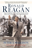 Ronald Reagan: The Power of Conviction and the Success of His Presidency 0813390478 Book Cover