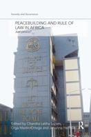 Peacebuilding and Rule of Law in Africa: Just Peace? 1138978078 Book Cover