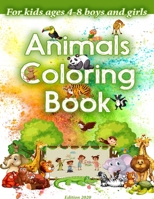 animals coloring book for kids boys and girls edition 2020: Animals, Relaxing Coloring Book for boys and Girls, Cute Horses, Birds, Owls, Elephants, Dogs, Cats, Turtles, Bears, Rabbits, B088Y3ZN6S Book Cover
