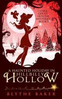 A Haunted Holiday in Hillbilly Hollow 1731462794 Book Cover