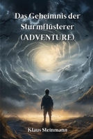 Das Geheimnis der Sturmflustere (Adventure) (German Edition) 9983949105 Book Cover