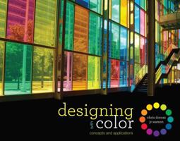 Designing with Color: Concepts and Applications 1563678594 Book Cover