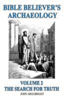 Bible Believer's Archaeology Vol. 2 097921484X Book Cover