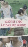 Guide de l'ado à l'usage des parents 2253084980 Book Cover