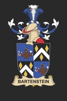 Bartenstein: Bartenstein Coat of Arms and Family Crest Notebook Journal (6 x 9 - 100 pages) 1708091815 Book Cover