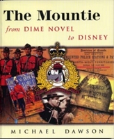 The Mountie from Dime Novel to Disney 1896357164 Book Cover