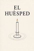El huésped (Spanish Edition) B0FR3V3VK9 Book Cover