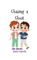 Chasing a Ghost 9916947856 Book Cover