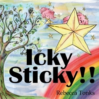 Icky Sticky 1838480307 Book Cover